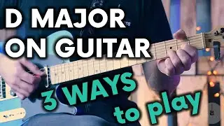 D Major Chord On Guitar -  3 Versions Beginner Guitar Lessons  - Fret Success