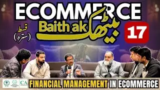 E-commerce Baithak Ep 17 | How to Improve Margins & Stay Compliant in E-commerce Pakistan