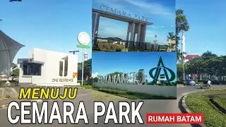 Menuju Perumahan CEMARA PARK Batam Centre || Mega Mall - Grand Niaga Mas - Orchard Boulevard