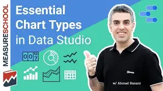 Most Important Chart Types in Google Data Studio (feat. Ahmad Kanani)