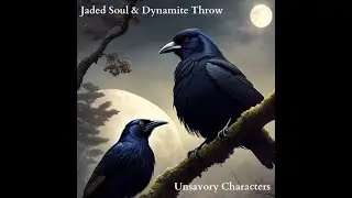 Unsavory Characters - A Dynamite Throw & JadedSoul collaboration #funkrock #horns #instrumental
