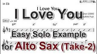 I Love You (by Cole Porter) - Easy Solo Example for Alto Sax (Take-2)