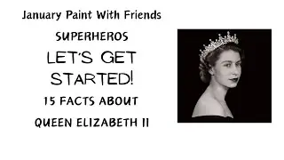Paint With Friends-Superheroes, @shenaniganswiththeburgs Fun Facts about QE2
