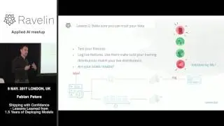 Applied AI meetup #5 - Shipping with Confidence - Lessons Learned from 1.5 Years of Deploying Models