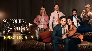 So Young, So Perfect | Contract Marriage with a Hidden Twist! (Ep 5-7)