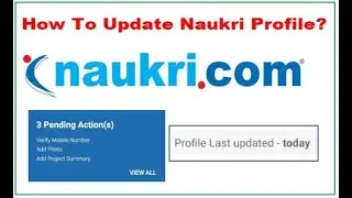How can I update/edit my Profile? Naukri profile update with example