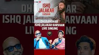Dhurandhar Ishq Jalakar Karvaan Live Singing #shorts #dhurandharmovie