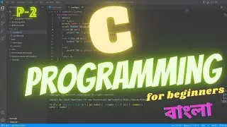 Find Greatest Number in C | C Programming for Beginners in Bangla | Bangla | For beginners | Part -2