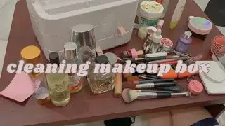 Cleaning MakeUp Box💄