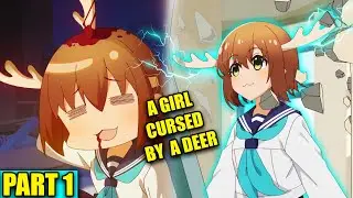 Cursed Deer Girl Joins High School?! And Trapping Another girl Recap | Bond Express |