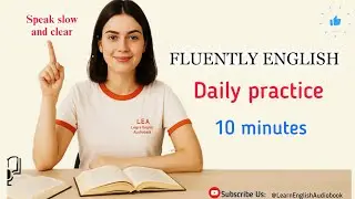 Speak English Fluently Every Day | Daily English Speaking & Shadowing Practice (Beginner&ndash;Advanced)