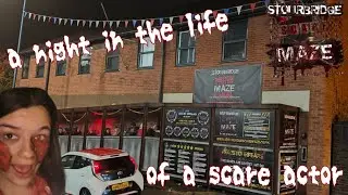 A night in the life of a scare actor | Stourbridge Scare Maze vlog