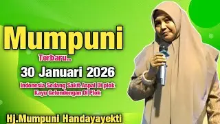 Mumpuni TERBARU 30 JANUARI 2026 Indonesia Sedang Sakit Kayu Glondongan di Plok || Ust.Mumpuni 2026