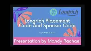 Longrich Sponsor Code and Placement code Explained!