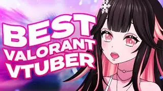 The BEST Valorant VTuber... 🐧