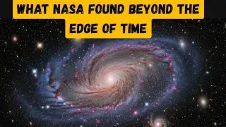 What NASA Found Beyond the Edge of Time