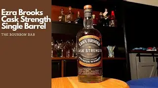 Ezra Brooks Cask Strength Single Barrel Bourbon Review