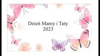 Dzień  Mamy i Taty 2023
