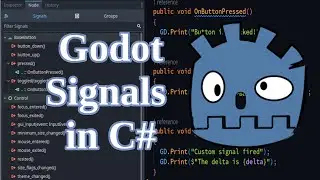 Godot C# Signals. Creating And Connecting To The Signals With And Without Parameters