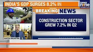 India GDP Soars 8.2% in Q2, Beats Expectations | Strong Manufacturing Growth | News9