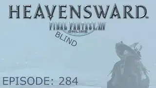 Sometimes Reap | Final Fantasy XIV BLIND #284