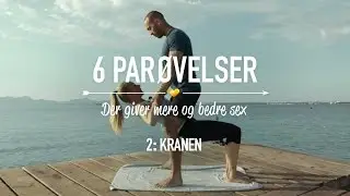 6 par&oslash;velser der giver mere og bedre sex (2/6) KRANEN