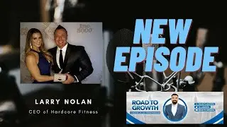 Larry Nolan - CEO of Hardcore Fitness