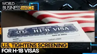 US H-1B Visa: Social Media Reviews Extended to Work Visas | WORLD BUSINESS WATCH