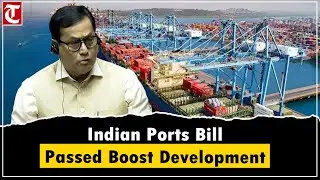 Lok Sabha passes Indian Ports Bill 2025 to boost port development and cooperative federalism