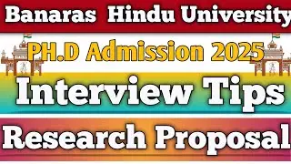 BHU phd admission 2025 || BHU Ph.D interview tips || Research proposal #bhu #bhuphd #bhucampus