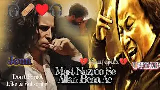 MAST NAZROON SE ALLAH BACHA AE | NUSRAT FATEH ALI WITH JOUN ELIA || LOFI SONG || RAUFEDITX 109 || 