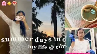 Summer Week In My Life at CDRI🌸🌿🍄