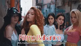 Billy Esteban, Rialians on Earth feat. Kočani orkestar - Ritmo Balkanico