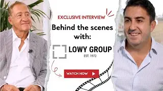 Exclusive interview! Behind the scenes with: Lowy Group