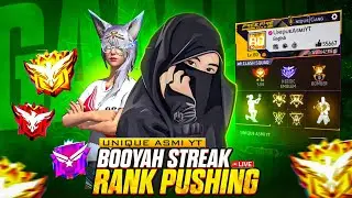 🔥BOOYAH STREAK &times; RANK PUSHING😎 UNIQUE ASMI YT ON LIVE🔴
