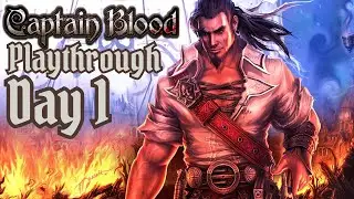 It's Time to Set Sail! #captainblood Playthrough! Day 1