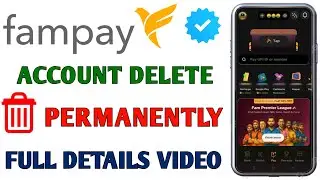 Fampay account delete kaise Karen | Fampay Account Permanently Delete | How to Delete Fampay account