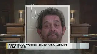 New Mexico man sentenced for calling in false bomb threat at Texas hospital