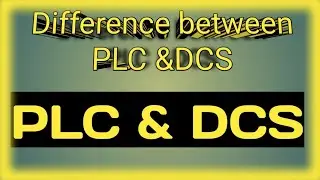 PLC & DCS I Difference between PLC & DCS I Instrument & Tech Guru