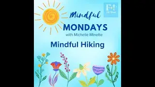 Mindful Mondays: Mindful Hiking #mindfulness #narcissisticabuserecovery #cptsd  #mindfulwalk