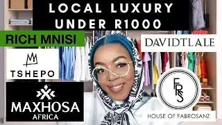 Local luxury under R1000! | Rich Mnisi | Maxhosa | David Tlale | Fabrosanz| Tshepo Jeans