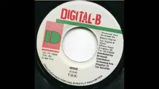 T.O.K - Wine (Cold Bump Riddim)