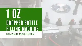 Reagent Amber Glass Bottle Filling Capping machine ( 1OZ  CBD OIL ) RELIANCE
