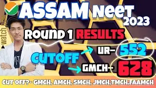 ASSAM NEET 2023 RESULTS OUT🔥CUTOFF-552! GMCH CUTOFF-628😳 #assam #neetresult2023 #cutoff #gmch #ews