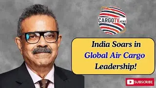India Soars in Global Air Cargo Leadership | TIACA | IBS Software ! #cargotvnews #tiaca