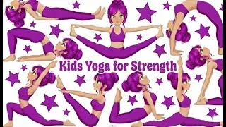 Kids Yoga for Strength | Yoga for Children | Yoga for Health | Strength Yoga Flow