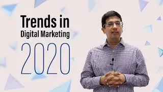Digital Marketing Trends for 2020 - Vikas Chawla, Digital Marketing Expert in India - Pre Covid 19