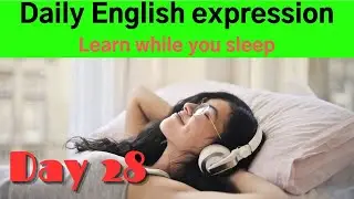 while you sleep👍Daily English expression Day 28