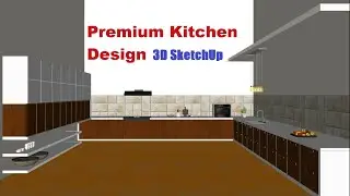 Premium Kitchen Design 3D in Sketchup