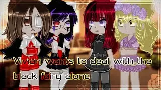 Meme~ //Vivian wants to deal with the black fairy alone// [Gacha Nebula]